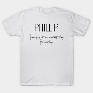 Phillip Family, Phillip Name, Phillip Middle Name T-Shirt